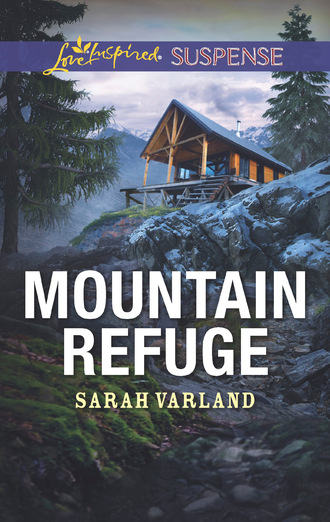 Sarah Varland. Mountain Refuge