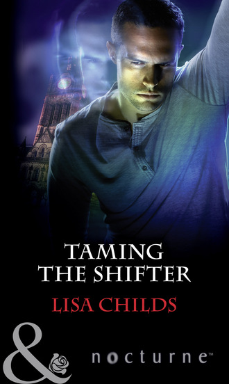 Lisa Childs. Taming The Shifter