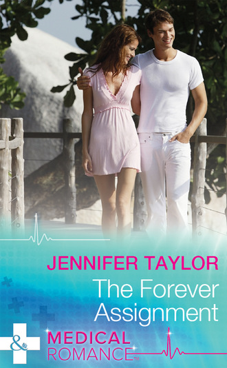 Jennifer Taylor. The Forever Assignment