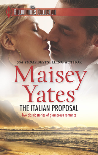 Maisey Yates. The Italian Proposal