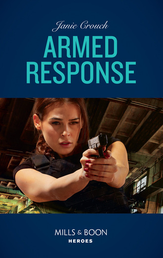 Janie Crouch. Armed Response