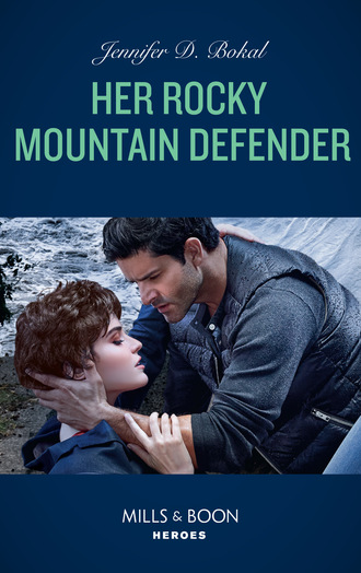 Jennifer D. Bokal. Her Rocky Mountain Defender