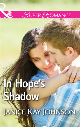 Janice Kay Johnson. In Hope's Shadow