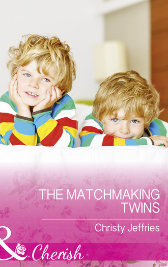 Christy Jeffries. The Matchmaking Twins