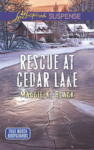 Maggie K. Black. Rescue At Cedar Lake