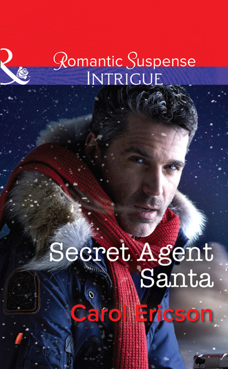 Carol Ericson. Secret Agent Santa