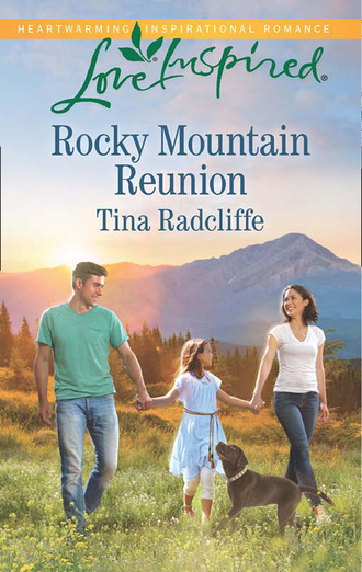 Tina Radcliffe. Rocky Mountain Reunion