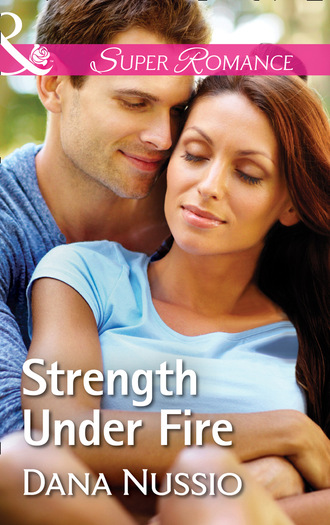 Dana Nussio. Strength Under Fire