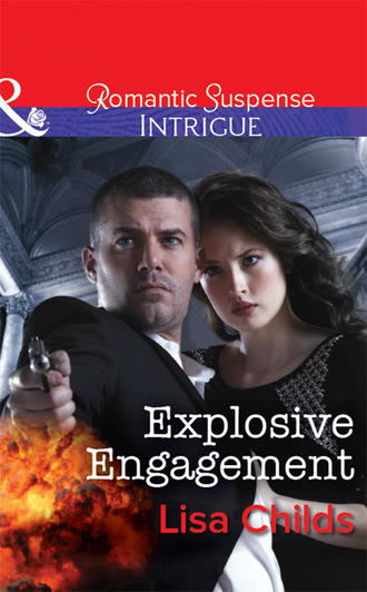 Lisa Childs. Explosive Engagement