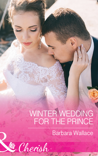 Barbara Wallace. Winter Wedding For The Prince