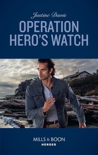 Justine  Davis. Operation Hero's Watch