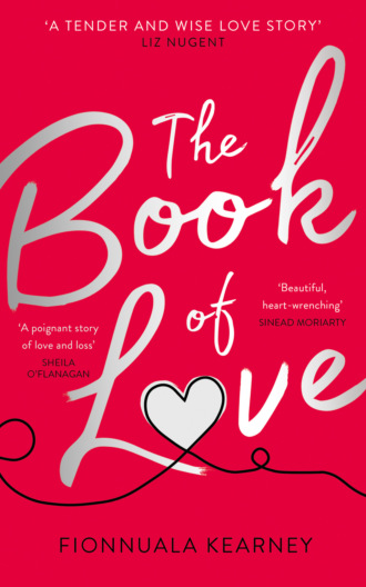 Fionnuala  Kearney. The Book of Love