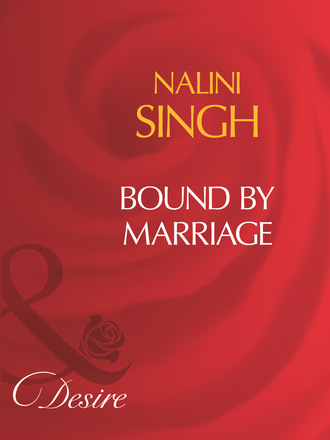 Nalini Singh. Bound By Marriage