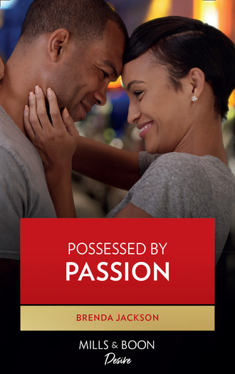 Brenda Jackson. Possessed By Passion