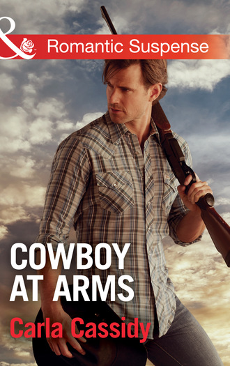 Carla Cassidy. Cowboy At Arms