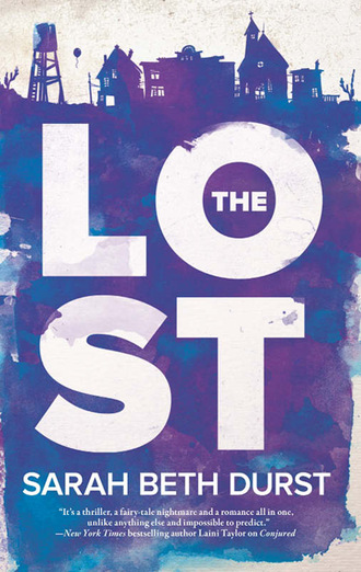 Sarah Beth Durst. The Lost