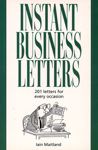 Iain Maitland. Instant Business Letters