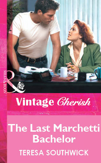 Teresa Southwick. The Last Marchetti Bachelor