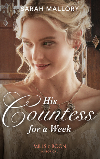 Sarah Mallory. His Countess For A Week