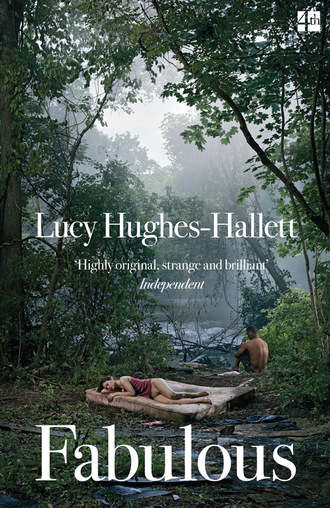 Lucy  Hughes-Hallett. Fabulous