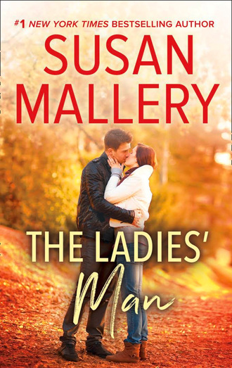 Susan Mallery. The Ladies' Man