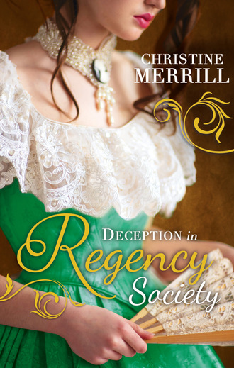 Christine Merrill. Deception in Regency Society