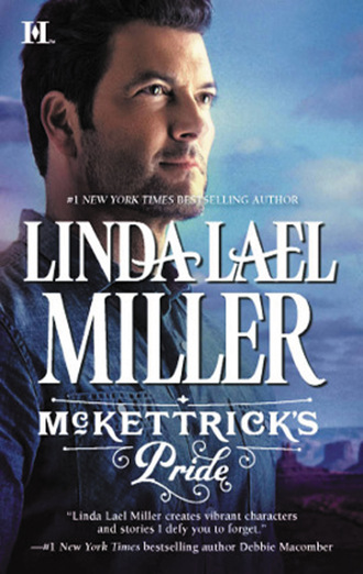 Linda Lael Miller. McKettrick's Pride