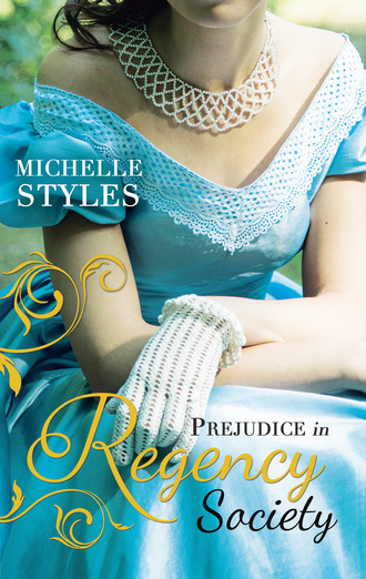 Michelle Styles. Prejudice in Regency Society