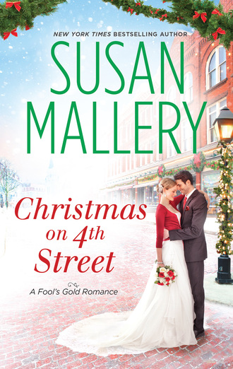 Susan Mallery. Christmas on 4th Street