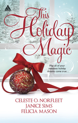 Celeste O. Norfleet. This Holiday Magic