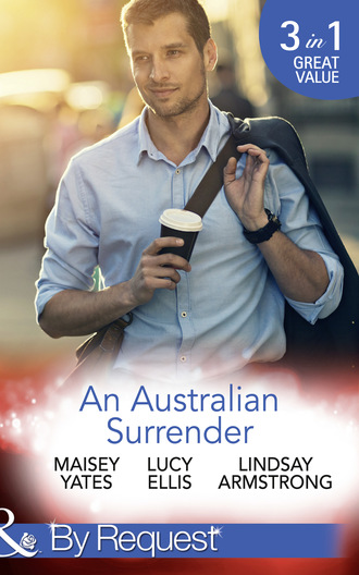 Maisey Yates. An Australian Surrender