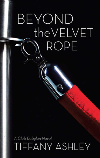 Tiffany Ashley. Beyond the Velvet Rope