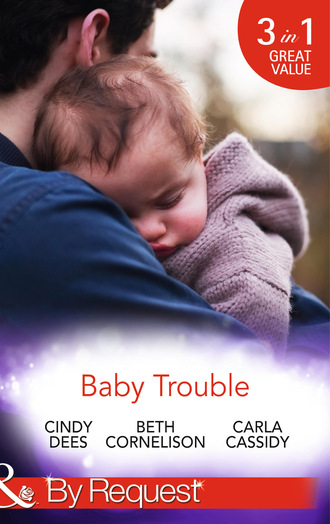 Beth Cornelison. Baby Trouble