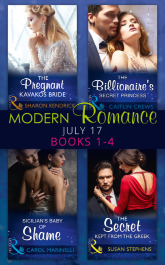 Sharon Kendrick. Modern Romance Collection: July 2017 Books 1 - 4