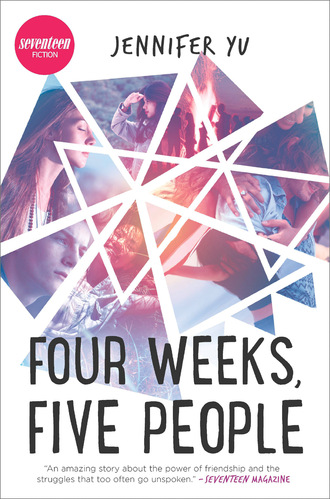 Jennifer Yu. Four Weeks, Five People