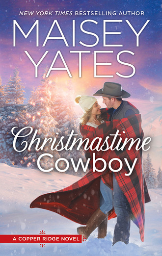 Maisey Yates. Christmastime Cowboy