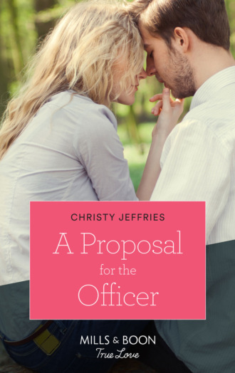 Christy Jeffries. A Proposal For The Officer