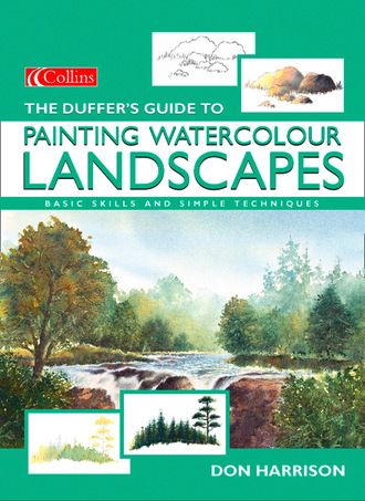 Don Harrison. The Duffer’s Guide to Painting Watercolour Landscapes