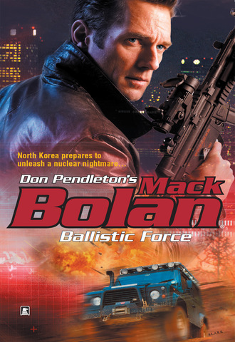 Don Pendleton. Ballistic Force