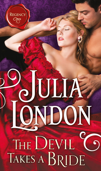 Julia London. The Devil Takes a Bride