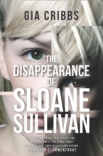 Gia Cribbs. The Disappearance Of Sloane Sullivan