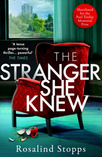 Rosalind Stopps. The Stranger She Knew