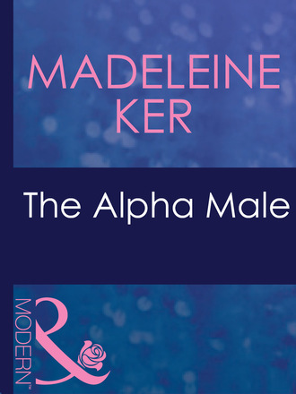 Madeleine Ker. The Alpha Male