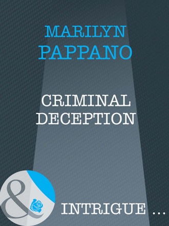 Marilyn Pappano. Criminal Deception