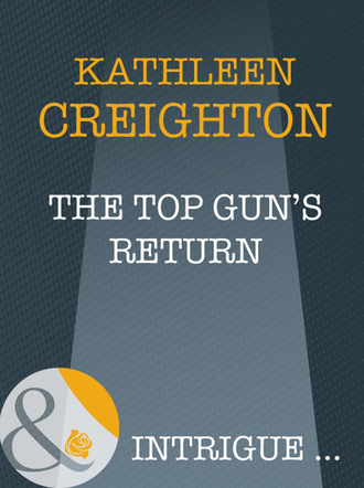 Kathleen Creighton. The Top Gun's Return