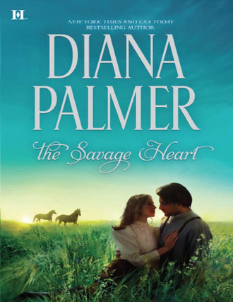 Diana Palmer. The Savage Heart