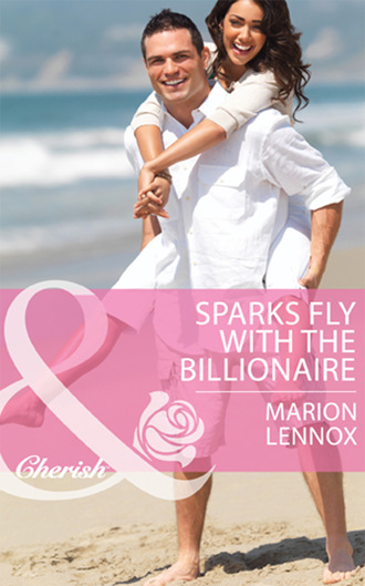 Marion Lennox. Sparks Fly With The Billionaire