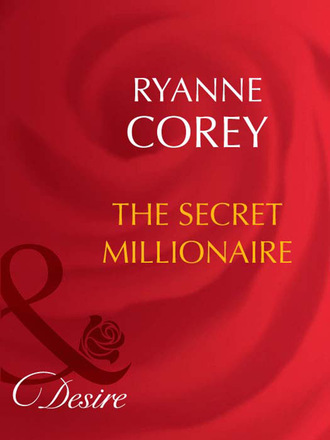 Ryanne Corey. The Secret Millionaire