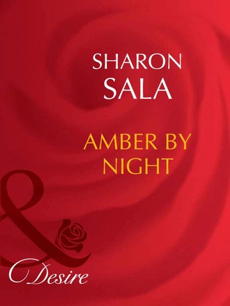 Sharon Sala. Amber By Night