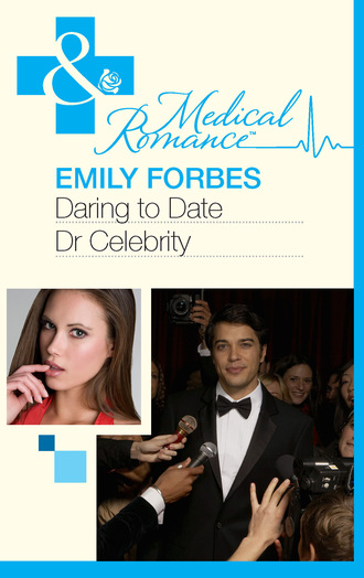 Emily Forbes. Daring To Date Dr Celebrity